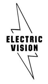 ELECTRIC VISION